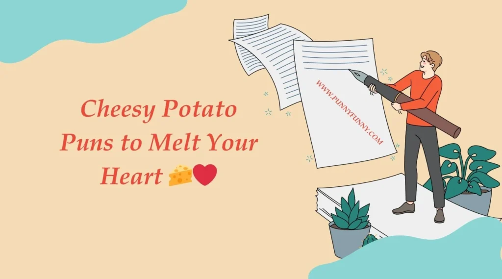 cheesy-potato-puns-to-melt-your-heart
