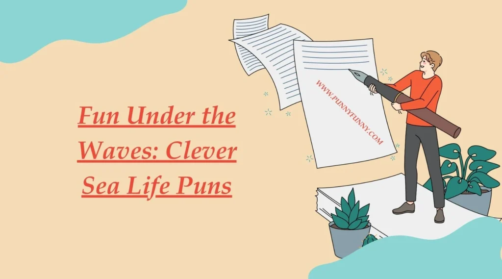 Fun Under the Waves: Clever Sea Life Puns