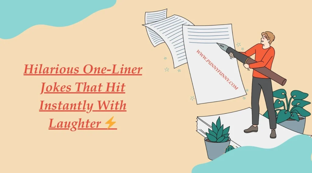 Hilarious One-Liner Jokes That Hit Instantly With Laughter 