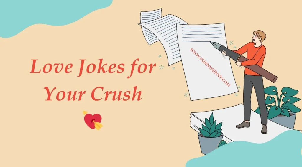 Love Jokes for Your Crush 