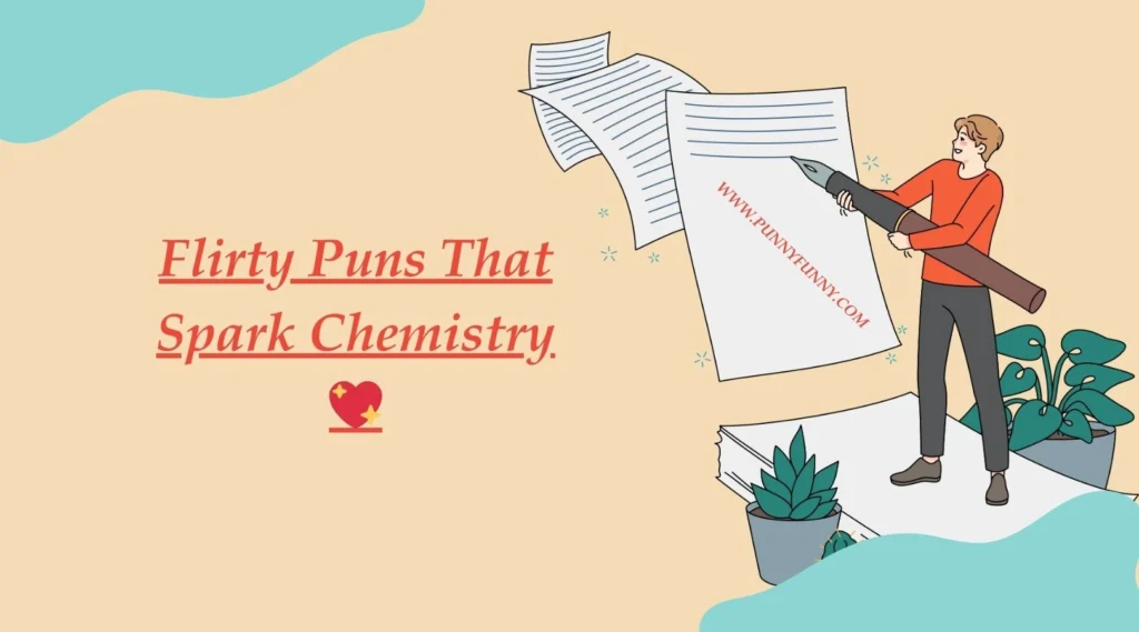 Flirty Puns That Spark Chemistry 