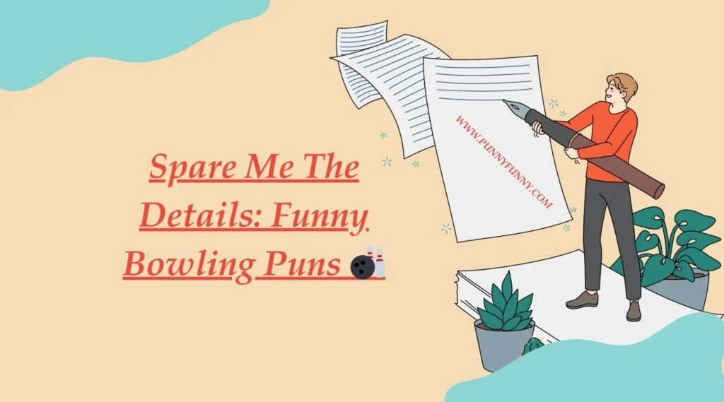 Spare Me The Details: Funny Bowling Puns