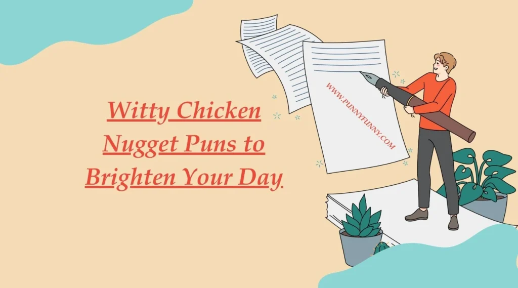 Witty Chicken Nugget Puns to Brighten Your Day