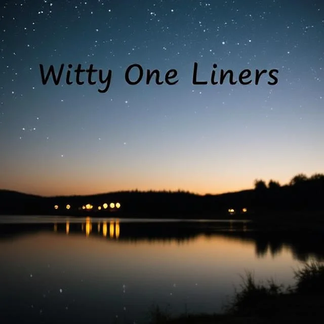 Witty One-Liners for a Starry Evening Laugh