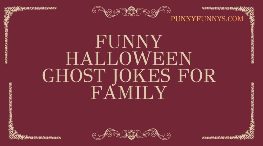 Funny Halloween Ghost Jokes for Family