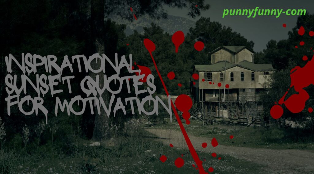 Inspirational Sunset Quotes for Motivation