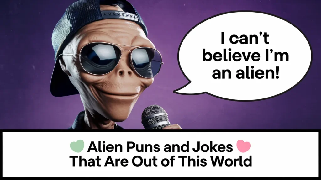 Alien Puns and Jokes That Are Out of This World