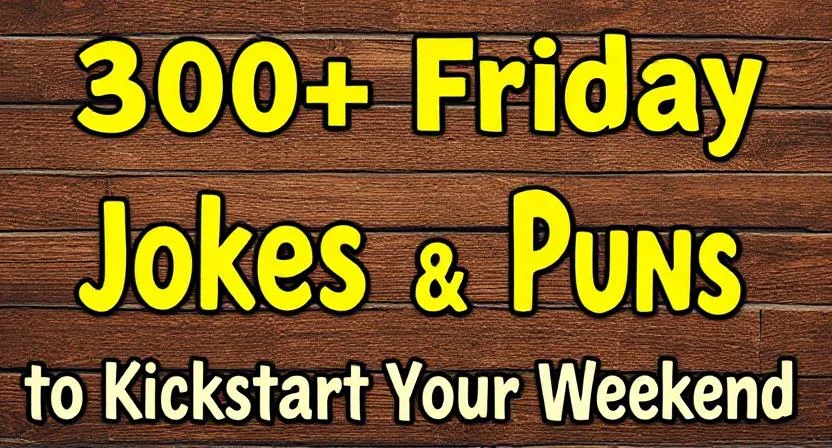 Friday Jokes & Puns
