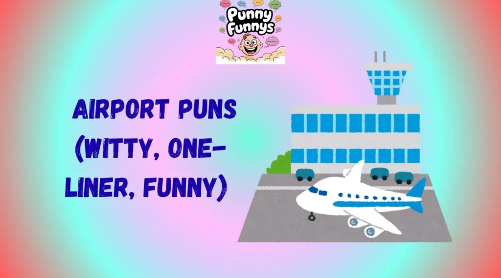 Airport Puns