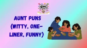 Aunt Puns