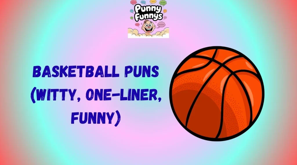 Basketball Puns
