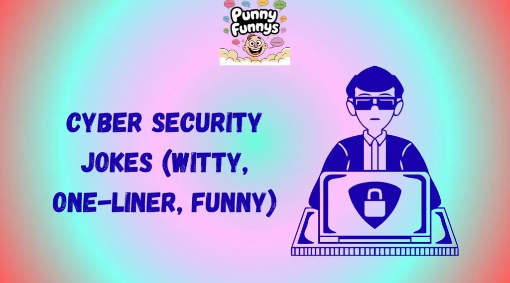 Cyber Security Jokes