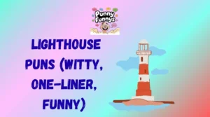 Lighthouse Puns
