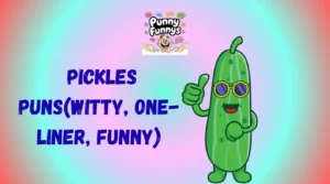 Pickles Puns