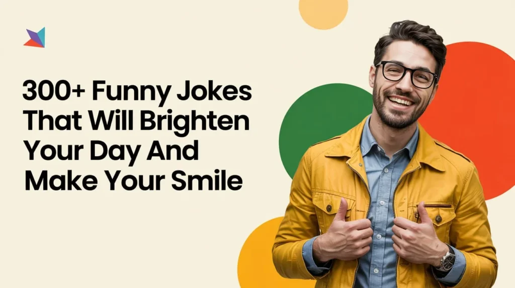 Funny Jokes That Will Brighten