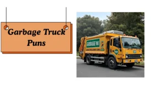 Garbage Truck Puns