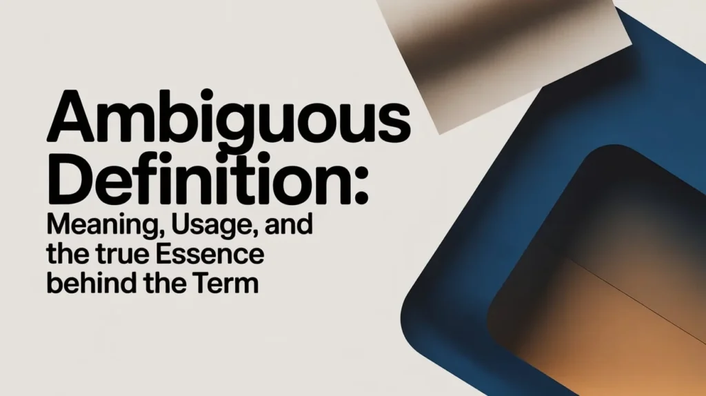 Ambiguous Definition