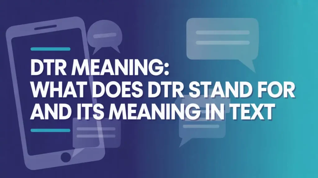 DTR Meaning