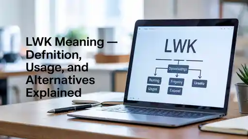 LWK Meaning