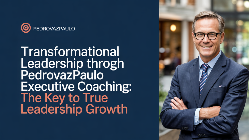 PedroVazPaulo Executive Coaching