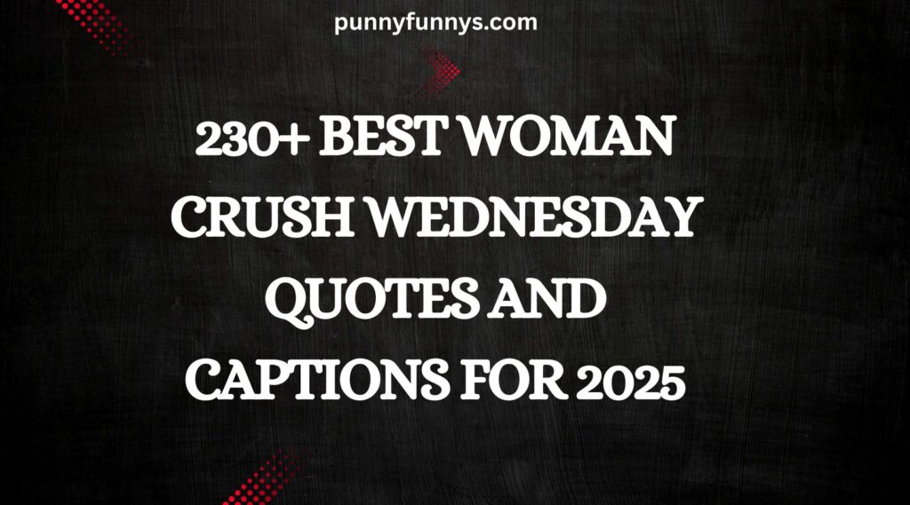 Woman Crush Wednesday Quotes